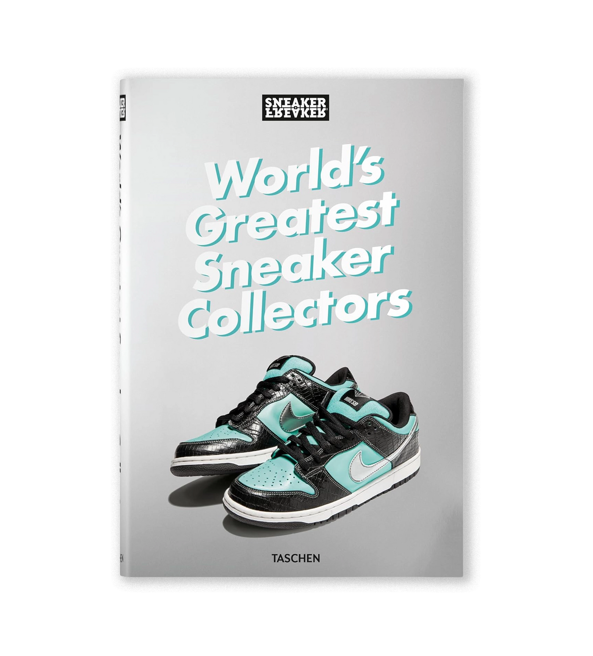TASCHEN Sneaker Freaker. World’s Greatest Sneaker Collectors