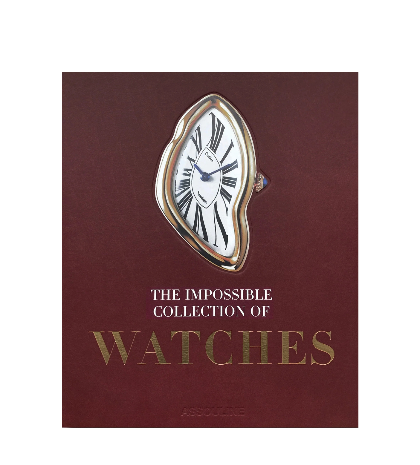 Assouline The Impossible Collection: Watches (2nd Edition)